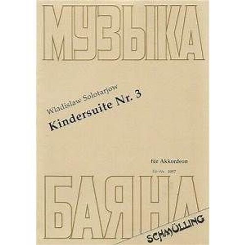 Partition Accordéon - Wladislaw Solotarjow - Kindersuite 3 - Edition
