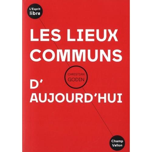 Les Lieux Communs D'aujourd'hui