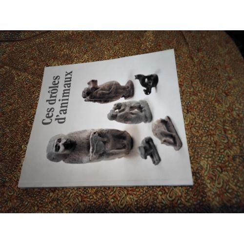 Ces Drôles D'animaux, Catalogue D'exposition 