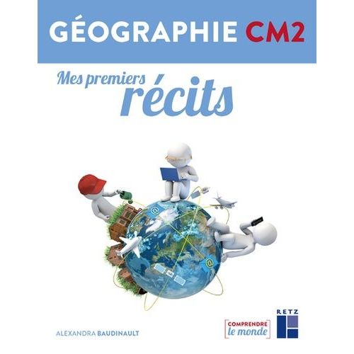 Géographie Cm2 Mes Premiers Récits