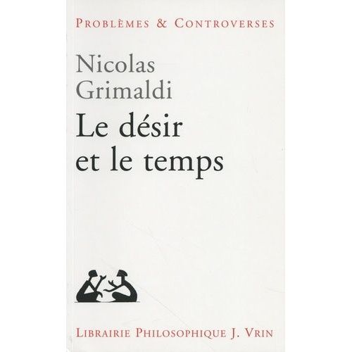 Le Désir Et Le Temps