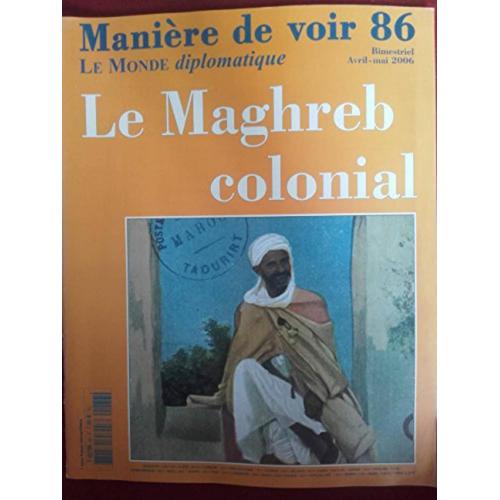 Manière De Voir 86 Le Maghreb Colonial
