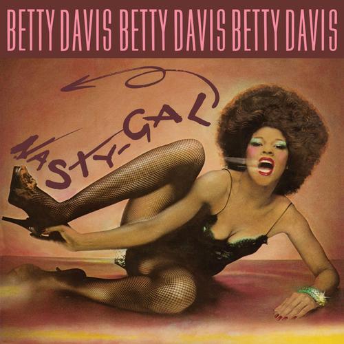 Betty Davis "Nasty Gal" (Light In The Attic)