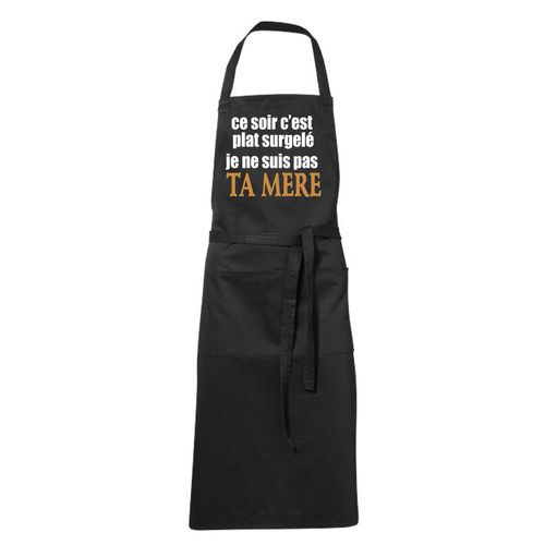 Tablier Humoristique De Cuisine Noir Je Suis Pas Ta Mère Très Belle Qualité