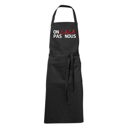 Tablier Humoristique De Cuisine Noir On Caca Pas Nous ?