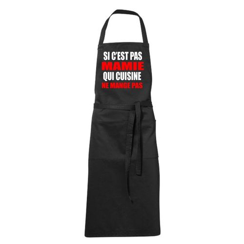 Tablier Humoristique Noir Si C'est Pas Mamie Qui Cuisine
