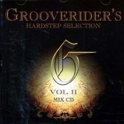 Grooverider's Hardstep Selection Vol Ii