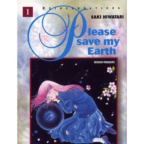 Réincarnations - Please Save My Earth - Tome 1 Par Hiwatari Saki 