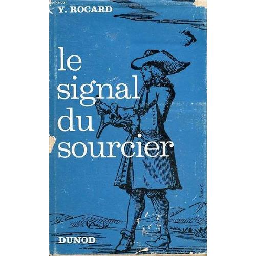 Le Signal Du Sourcier