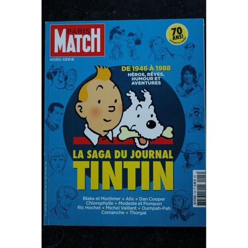 Paris Match Hs 13 La Saga Du Journal Tintin Herge De 1946 A 1988 2016 114 Pages