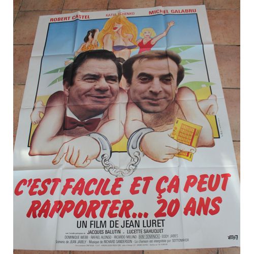 C'est Facile Et Ça Peut Rapporter 20 Ans - Galabru , Affiche Du Film 120 X 160