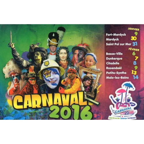 Carte Postale Annee 2016 - Theme Carnaval 2016 - Dunkerque - 59 Nord - Non Ecrite