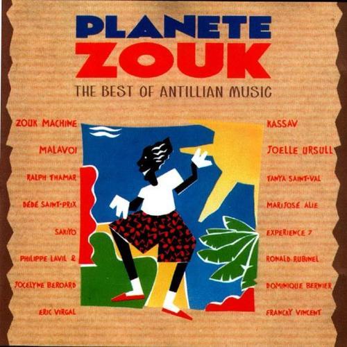 Planete Zouk - The Best Of Antillian Music