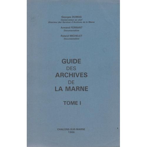 Guide Des Archives De La Marne Tome 1