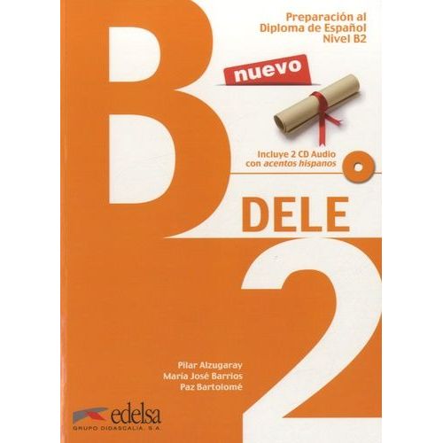 Preparacion Al Diploma De Espanol Nivel B2 - (2 Cd Audio)