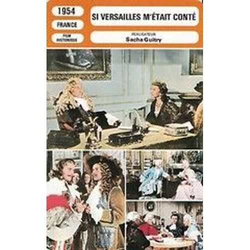Fiche Monsieur Cinema Si Versailles M'était Conté