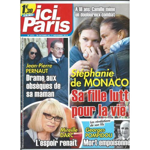 Ici Paris  26/10/2016, Stépanie De Monaco, Mireille Darc, Jean-Pierre Pernaut, Georges Pompidou, Dany Boon, Bruno Solo, Danièle Gilbert, Hélène Segara, Phil Colins, Camille Lou , Garou, Amanda Lear