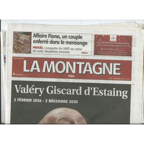 Journal La Montagne Centre France Riom 03/12/2020  Numéo Hommage À Valèrie Giscard D' Estaing, Affaire Fiona, Maria Dolores Et L'orchestre Habibi Starlight, Régis Trichot, Jean-Jacques Annaud