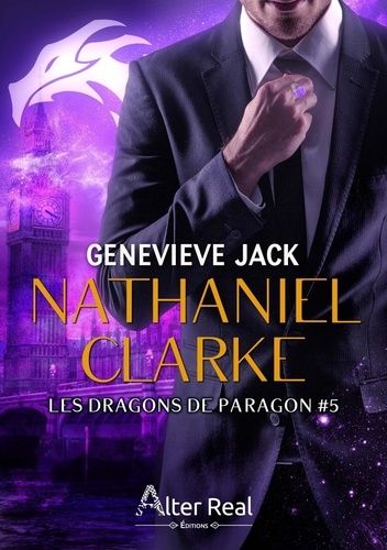 Les Dragons De Paragon 5 - Nathaniel Clarke - Les Dragons De Paragon #5