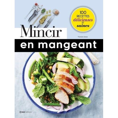 Mincir En Mangeant