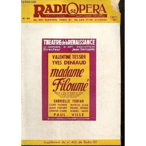 Radiopera, N°69 (Supplément Du N°420 De Radio 52) : Madame Filoumé