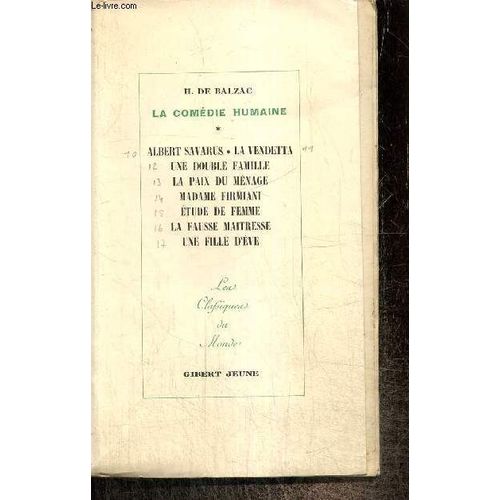 La Comédie Humaine, Tome Iii - Scènes De La Vie Privée, Tome Iii : Albert Savarus / La Vendetta / Une Double Famille / La Paix Du Ménage / Madame Firmiani / Etude De Femme / La Fausse Maîtresse / Une(...)