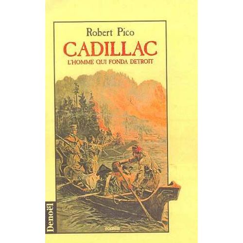 Cadillac - L'homme Qui Fonda Detroit, Roman