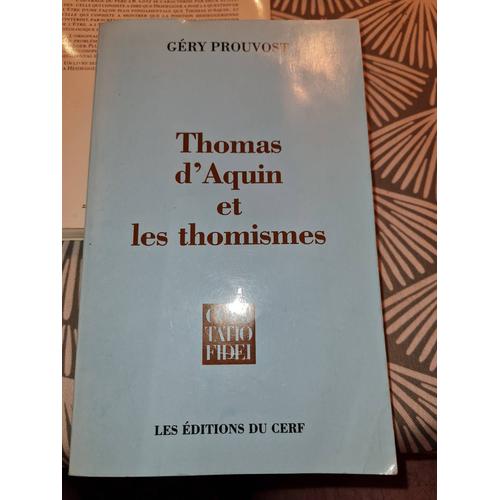 Thomas D'aquin Et Les Thomismes