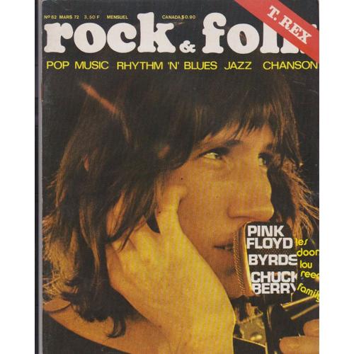 Rock And Folk 62 Mars 1972 - Pink Floyd -  Byrds- Chuck Berry - Doors - Lou Reed - Nico- John Cale- Velvet Undrground -  Family (Roger Chapman) Joni Mitchelle  -Marc Bolan 