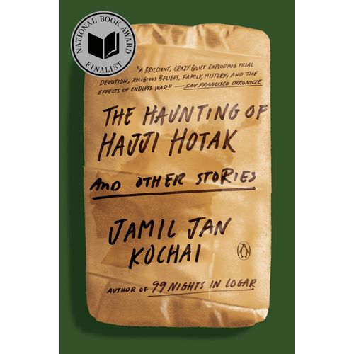 The Haunting Of Hajji Hotak And Other Stories