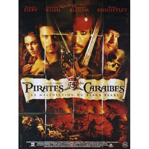 Pirates Des Caraïbes : La Malédiction Du Black Pearl - Véritable Affiche De Cinéma Pliée - Format 120x160 Cm - De Gore Verbinski Avec Johnny Depp, Geoffrey Rush, Orlando Bloom, Keira Knightley -2003 #