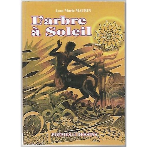 L'arbre À Soleil (Poèmes Et Dessins)