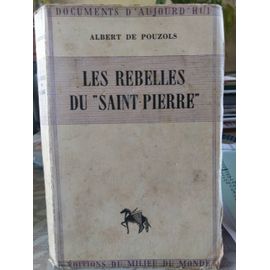 Les Rebelles Du "Saint-Pierre"