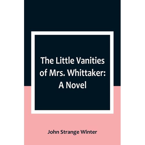 The Little Vanities Of Mrs. Whittaker