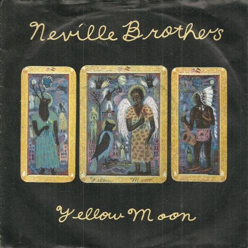 The Neville Brothers : Yellow Moon  (A. Neville - J. Neville) 4:04  /  The Ten Commandments Of Love (M. Paul) 3:43