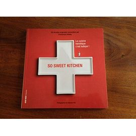 So Sweet Kitchen - La Cuisine Helvétique C'est Ludique !