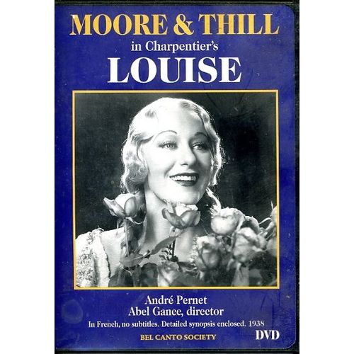 "Louise", Abel Gance, Bel Canto Society