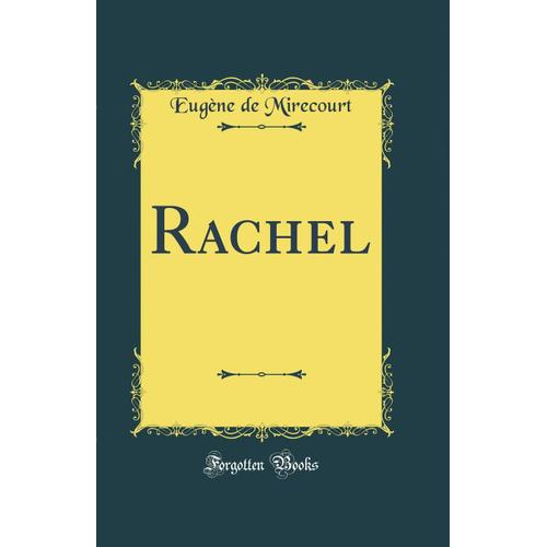 Rachel (Classic Reprint)