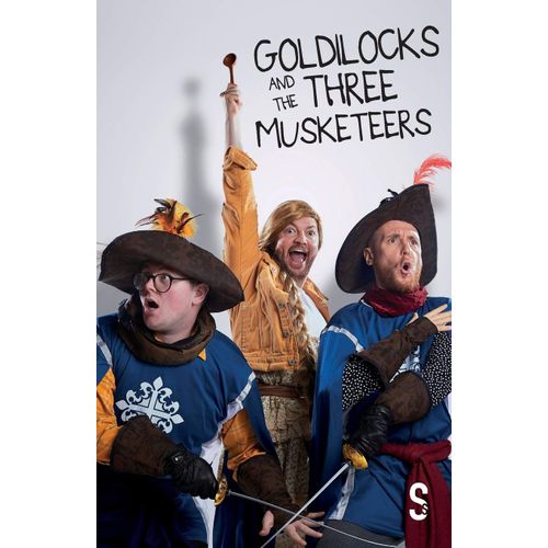 Goldilocks And The Three Musketeers