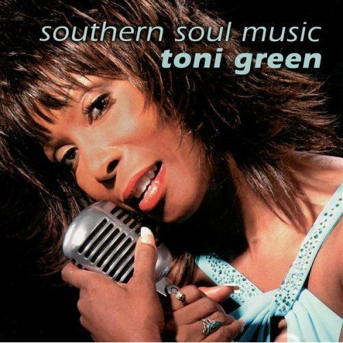 Southern Soul Music - Toni Green