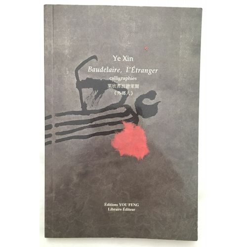 Baudelaire L'étranger: Calligraphies
