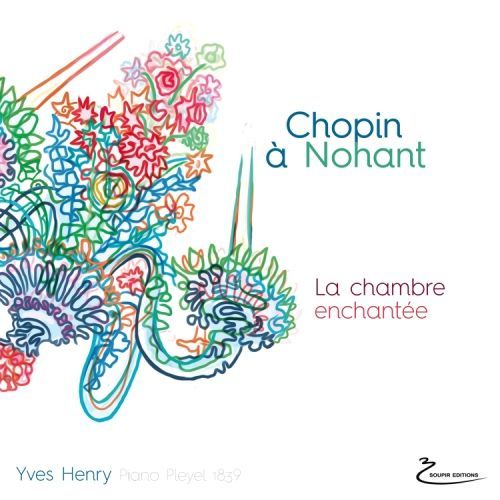 Chopin A Nohant - La Chambre Enchantée