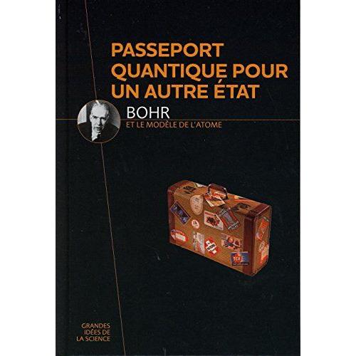 Passeport Quantique Pour Un Autre État - Bohr Et Le Modèle De L'atome