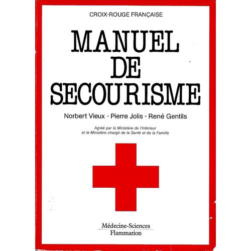 Manuel De Secourisme - René Gentils - Médecine Sciences Flammarion 1987 - 9782257149039