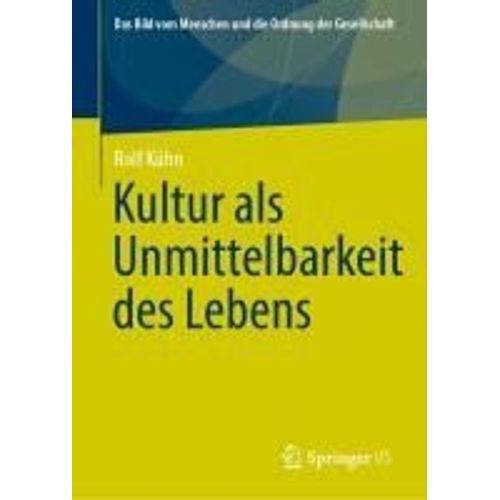 Kultur Als Unmittelbarkeit Des Lebens
