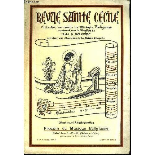 Revue Sainte Cecile N°1, Janvier 1935- Les Chants Populaires Des Saluts Par Gastoue, L Orgue: Sa Registration, La Messe Du Saint Rosaire De Cherion Par Renard, Avec Mundi Spes Maria Par Walczynski(...)