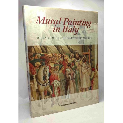 Mural Painting In Italy - The Late-13th Tot The Early-15th Centuries