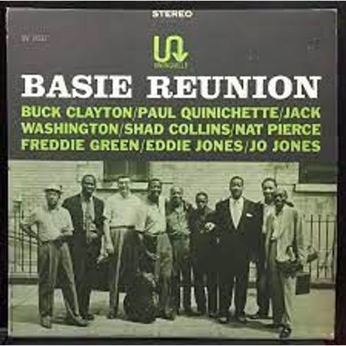 Buck Clayton / Paul Quinichette / Jack Washington / Shad Collins / Nat Pierce / Freddie Green / Eddie Jones / Jo Jones ¿ Basie Reunion