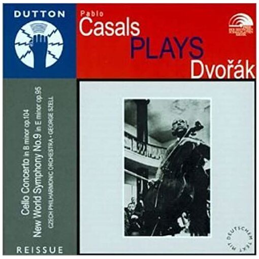 Cello Concerto In B Minor Op 104;New World Symphony N 9 In E