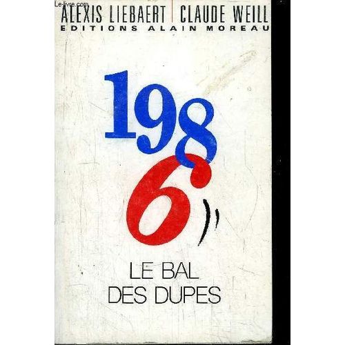 1986 Le Bal Des Dupes   de LIEBAERT ALEXIS - WEILL CLAUDE